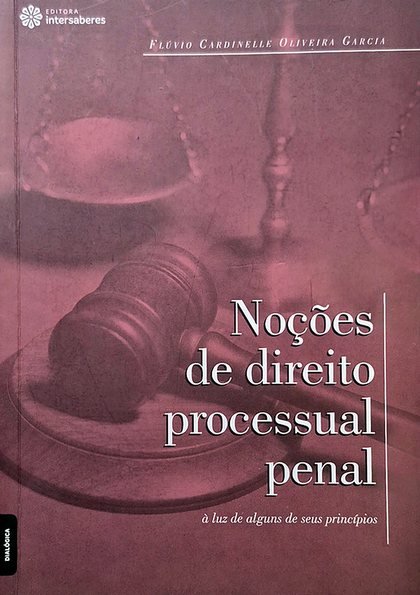 Capa de Noções de direito processual penal: à luz de alguns de seus princípios